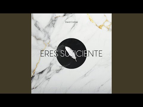 Eres Suficiente - David Corrêa