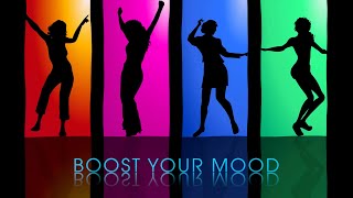 BOOST YOUR MOOD