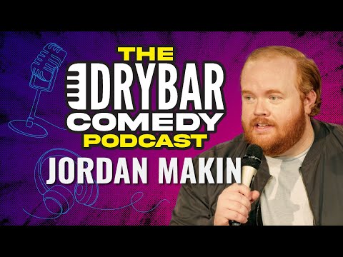 Sweat Continuity w/ Jordan Makin. The Dry Bar Comedy Podcast Ep. 25