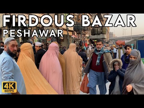 Firdous Bazar Peshawar - Walking Tourist 4K