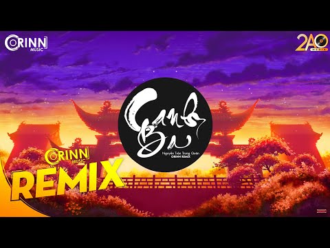 CANH BA (ORINN REMIX) - NGUYỄN TRẦN TRUNG QUÂN | NHẠC TRẺ CĂNG CỰC GÂY NGHIỆN HAY NHẤT 2020