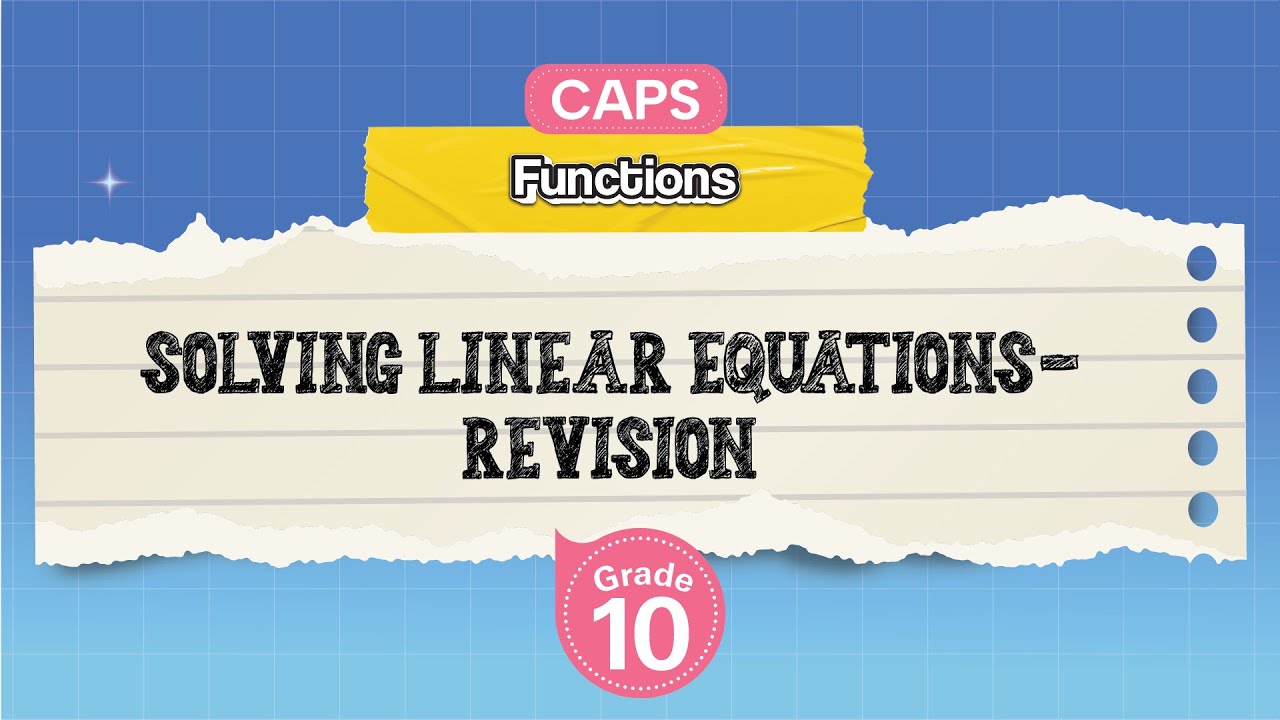 [GRADE 10] Solving Linear Equations- Revision