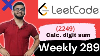 YouTube video '2243. Calculate Digit Sum of a String || Leetcode Weekly Contest 289 || Leetcode 2243'