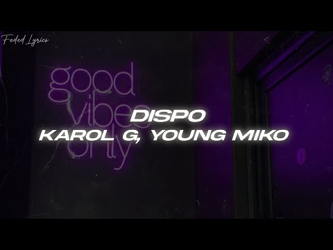 KAROL G, Young Miko - DISPO 🔥 (Letra)