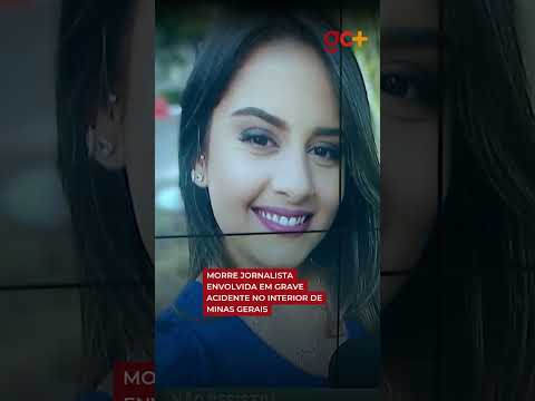 MORRE JORNALISTA ENVOLVIDA EM GRAVE ACIDENTE no interior de Minas Gerais