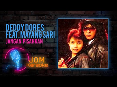 Deddy Dores feat. Mayang Sari - Jangan Pisahkan (Official Karaoke Video)