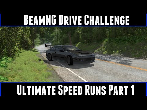 BeamNG Drive Challenge Ultimate Speed Runs Part 1