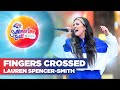 Lauren Spencer-Smith - Fingers Crossed (Live at Capital's Summertime Ball 2022) | Capital