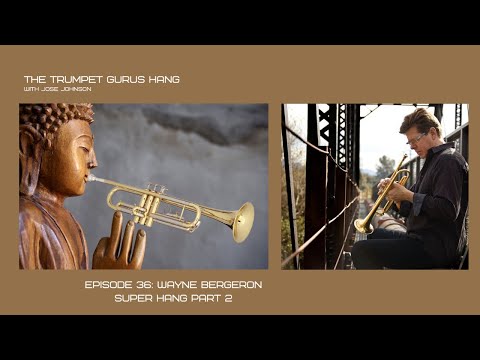 Episode 36: Hanging With Wayne Bergeron and Friends (Part 2)