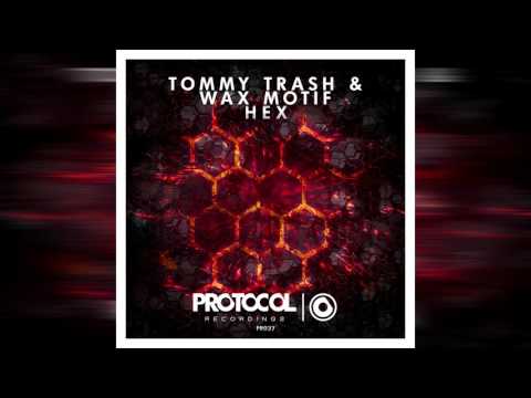 Tommy Trash & Wax Motif - HEX (Intro)