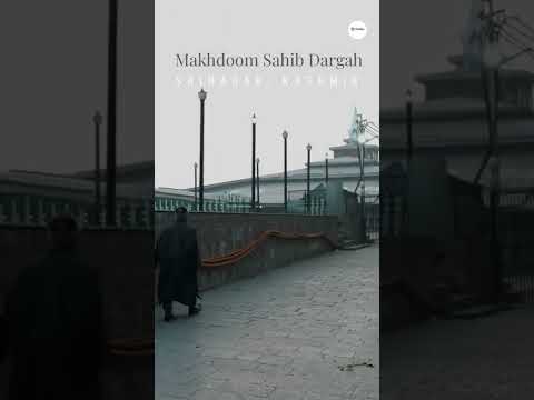 Discover Serenity: Hazrat Baba Makhdoom Dargah in Srinagar, Kashmir