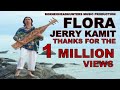 Jerry kamit - Flora #flora #florajerrykamit #jerrykamitflora #ernestokalum