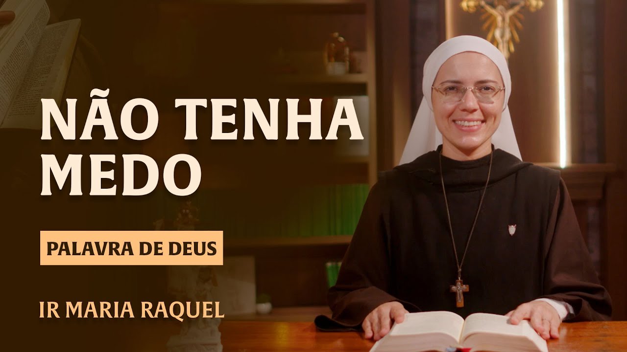 Palavra de Deus | Não tenha medo (Jo 6,16-21) Ir. Ma Raquel 13/04