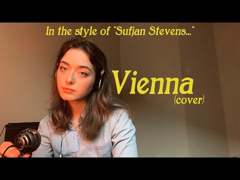 Vienna - Cover (sufjan stevens style)