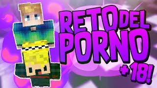 EL RETO DEL P0RN0 con DANOMC!😈🔞