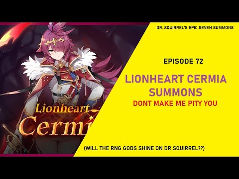 Lionheart Cermia Summon Time - Can We Dodge the Pity Club?? [Epic Seven Summons EP72]