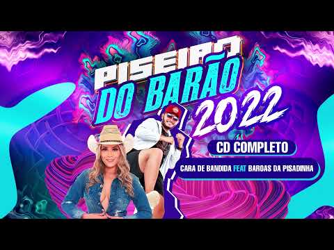 Cara de bandida - Piseiro do barão feat Baroas da Pisadinha ( Cachorra pistoleira acabou )