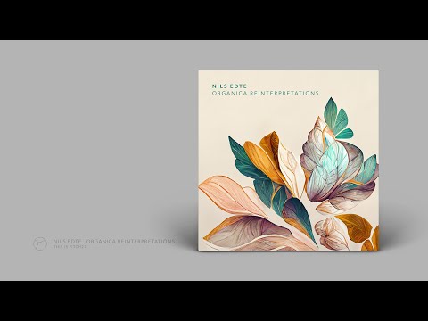 [PITCH21] Nils Edte -  Organica Reinterpretations [Album Video]