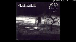 Burzum - 08 - Dungeons Of Darkness