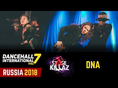 DANCEHALL INTERNATIONAL RUSSIA 2018 - STAGE KILLAZ| DNA
