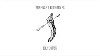 Greensky Bluegrass - I&#39;d Probably Kill You [With Lyrics]