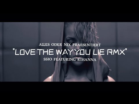 SSIO FT. RIHANNA - "LOVE THE WAY YOU LIE RMX" (PROD. DELTAZ & SENNAY)