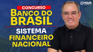 CONCURSO BANCO DO BRASIL 2025: SISTEMA FINANCEIRO NACIONAL