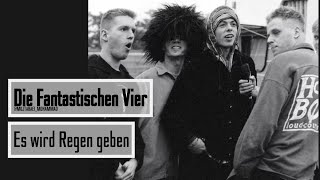 Die Fantastischen Vier | Es wird Regen geben (Lyrics)