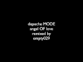 depeche mode angel of love (remixed by empty029 ...