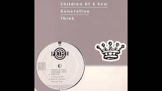 Children Of A New Generation - Think (Piano Mix) (1994)