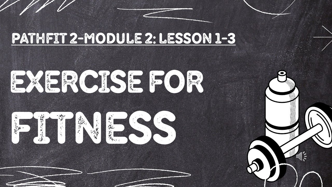 PATHFIT 2: Exercise-Based Fitness Activities_Module 2