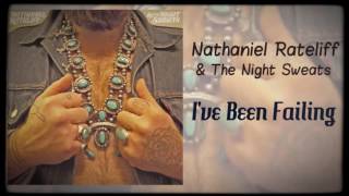 Nathaniel Rateliff & The Night Sweats I've Been Failing