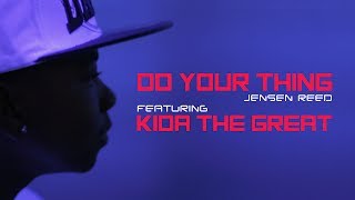 Jensen Reed [feat. Kida The Great] - Do Your Thing