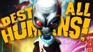TIME FOR SOME PROBING! | Destroy All Humans #1
