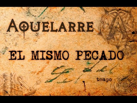 AQUELARRE + Jose Andrea | Video Lyrics | EL MISMO PECADO (feat: Jose Rubio)