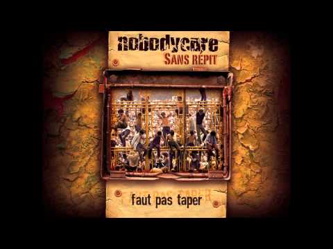 NOBODYCARE - Faut pas taper