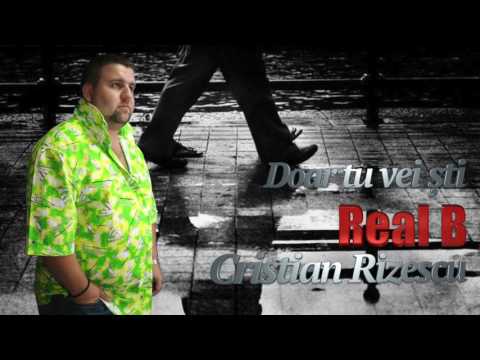 Real B, Cristian Rizescu - Doar tu vei sti, Mega Hit
