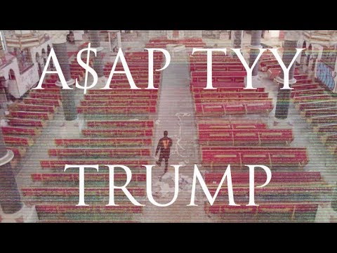 A$AP TYY - TRUMP (Official Video)