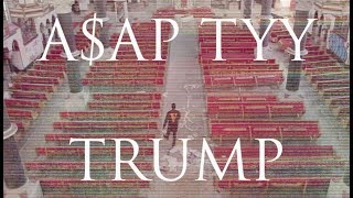 A$AP TYY - TRUMP (Official Video)