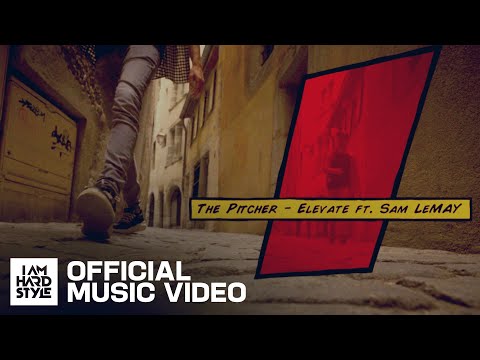 The Pitcher ft. Sam LeMay - Elevate (Official Video)