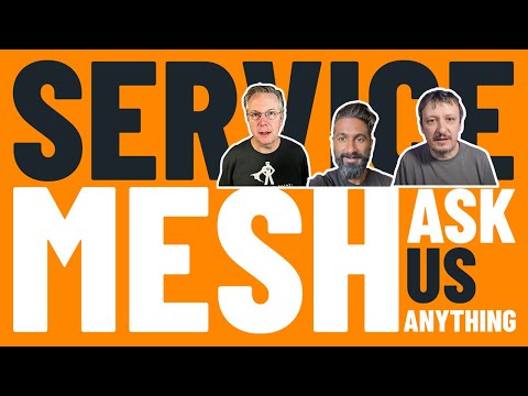 Kubernetes Service Mesh - Ask Me Anything With Marino