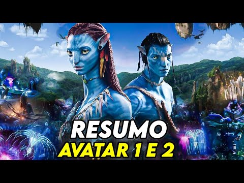 AVATAR 1 e 2 (Em um único vídeo) - RESUMO COMPLETO E DETALHADO!