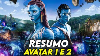 AVATAR 1 e 2 (Em um único vídeo) - RESUMO COMPLETO E DETALHADO!