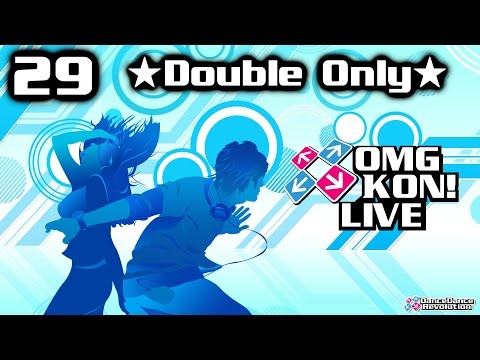 OMG KON! LIVE 29 - DOUBSTEP ~Double Play Only!!!~