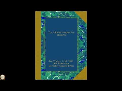 Joe Tilden's recipes for epicures by Joe Tilden, Berkeley Sequoia Press — free full audiobook