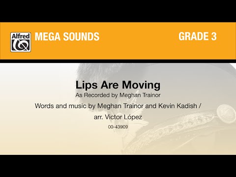 Lips Are Moving, arr. Victor López - Score & Sound