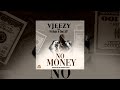 VJeezy feat Yo Maps & Chef 187 - No Money