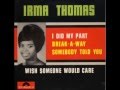 Irma Thomas - Wish Someone Would Care (STEREO)