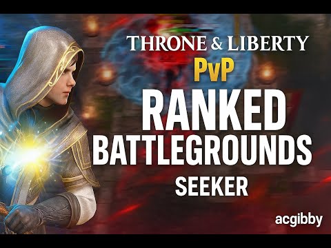 Ranked Battlegrounds Gameplay | Seeker/Healer PvP | Throne and Liberty