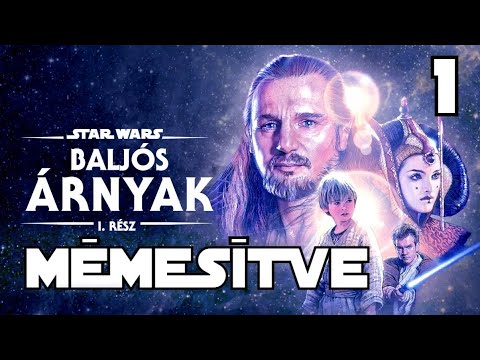 Star Wars - Baljós árnyak MÉMESÍTVE 1 .rész